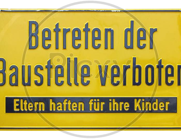 German Sign Isolated Over White. Trespassing Forbidden.
