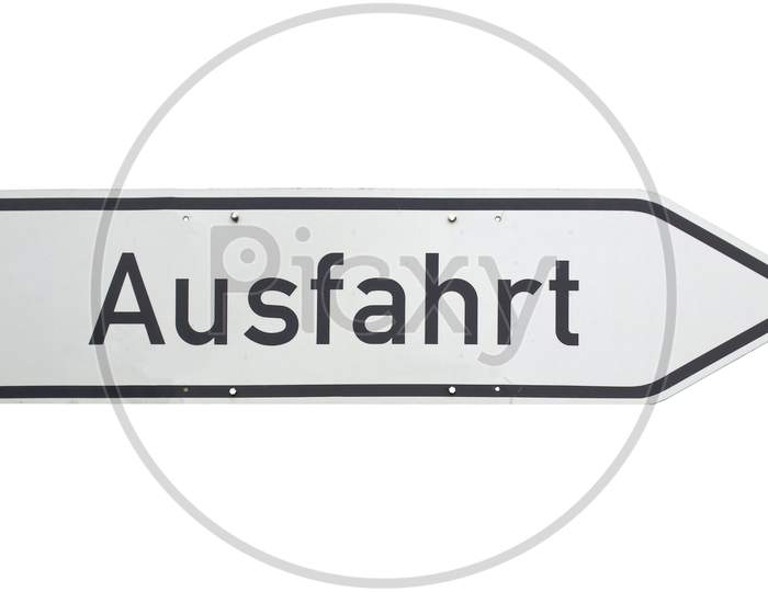 German Sign Isolated Over White. Ausfahrt (Exit)
