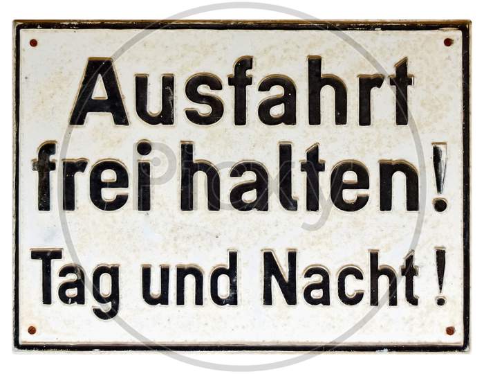 German Sign Isolated Over White. Exit, Keep Clear Day And Night