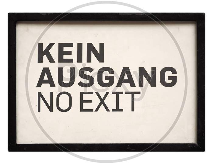 German Sign Isolated Over White. Kein Ausgang (No Exit)