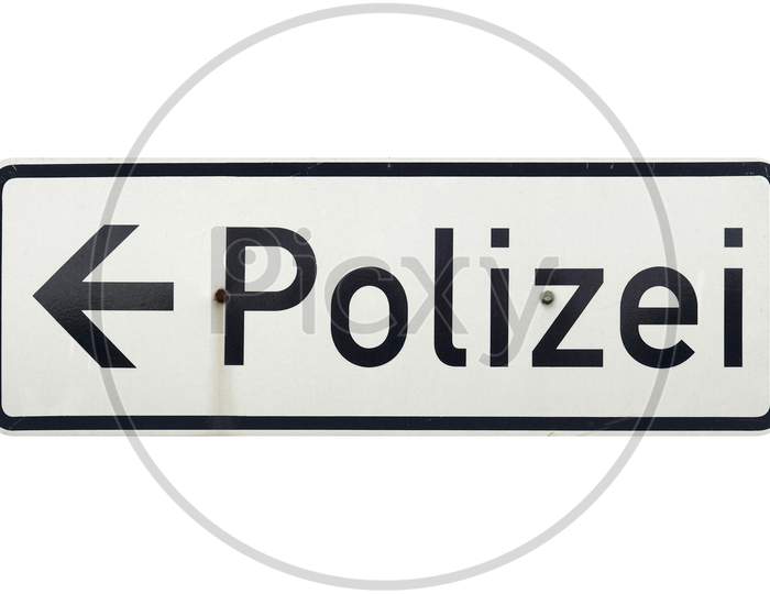 German Sign Isolated Over White. Polizei (Police)