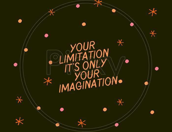 Colorful Dots Organic Typography Desktop Wallpaper Your Limitation It'S Only Your Imagination (Motivational Poster)
