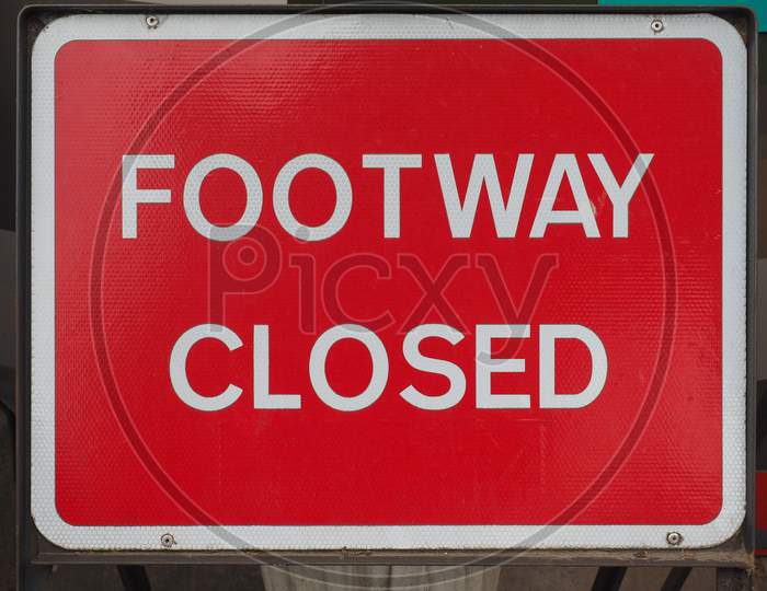 Footway Closed Road Sign