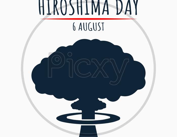 Hiroshima Day, 6 August, Nuclear Bomb Poster, Illustration Vector