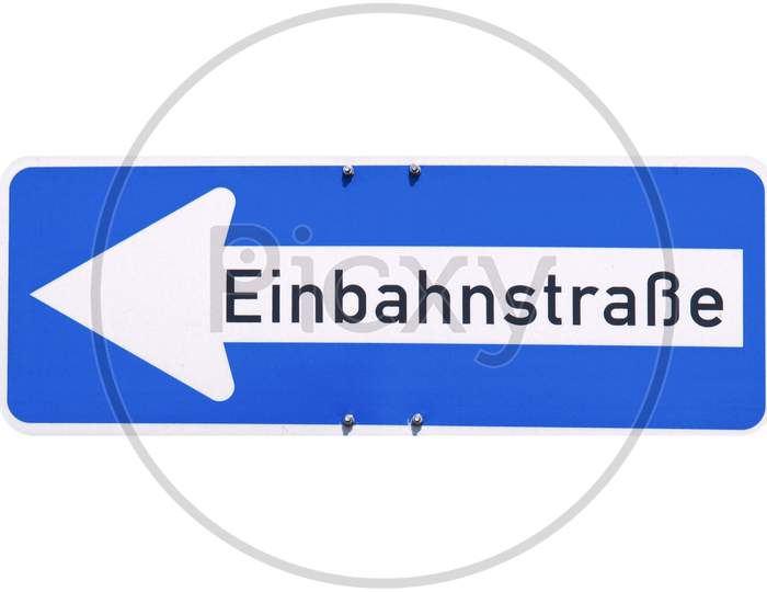 Einbahnstrasse (One Way Street) Sign