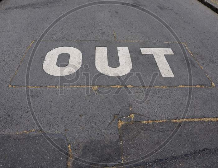Out Sign On Tarmac