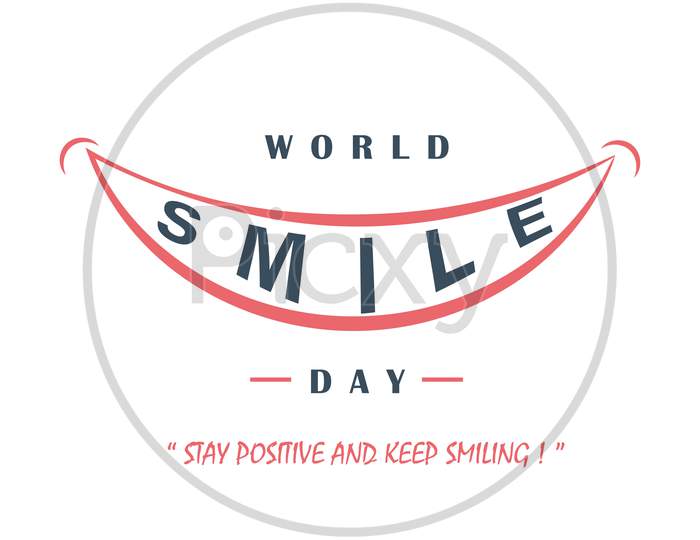 World Smile Day Poster, Stay Positive Quote On Smiling, Vector Illustration
