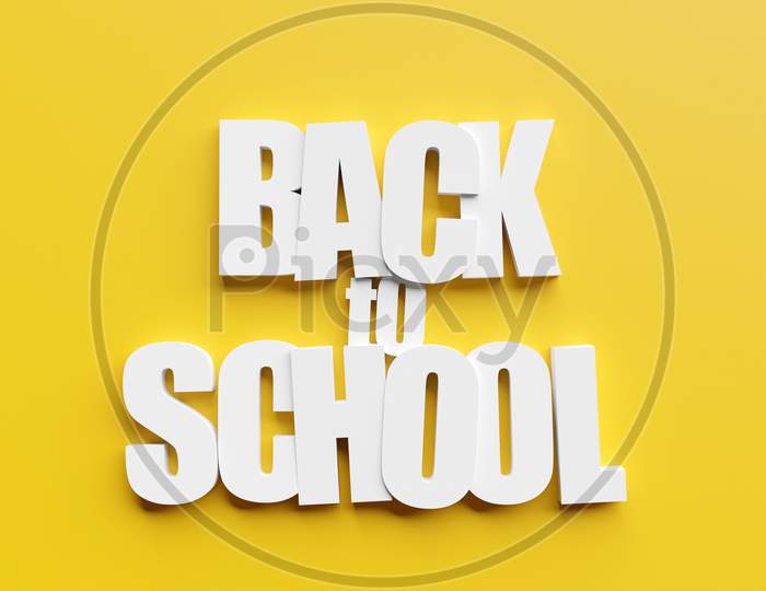 3D Illustration White Volumetric Inscription "Back To School" On A Yellow Background. Concept For The Start Of The School Year