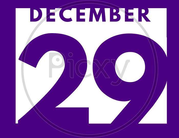December 29 . Flat Modern Daily Calendar Icon .Date ,Day, Month .Calendar For The Month Of December
