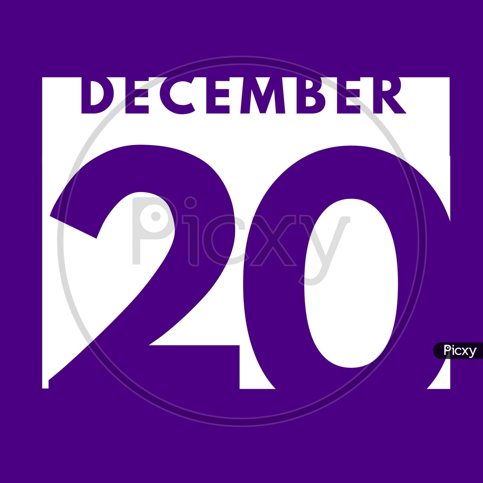 December 20 . Flat Modern Daily Calendar Icon .Date ,Day, Month .Calendar For The Month Of December