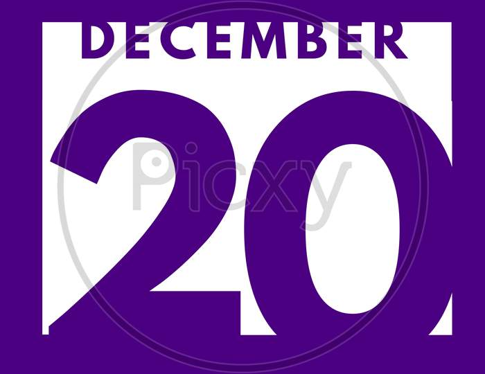 December 20 . Flat Modern Daily Calendar Icon .Date ,Day, Month .Calendar For The Month Of December