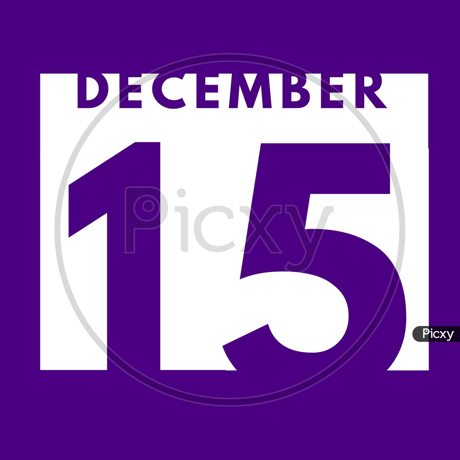 December 15 . Flat Modern Daily Calendar Icon .Date ,Day, Month .Calendar For The Month Of December
