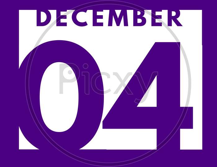 December 4 . Flat Modern Daily Calendar Icon .Date ,Day, Month .Calendar For The Month Of December