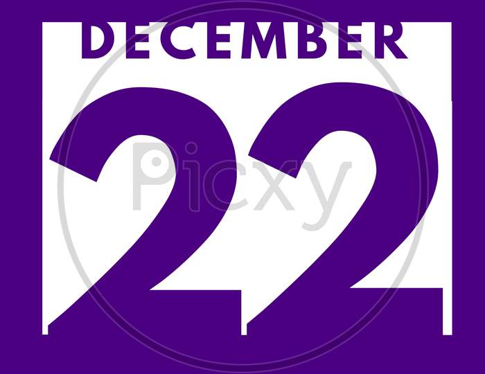December 22 . Flat Modern Daily Calendar Icon .Date ,Day, Month .Calendar For The Month Of December