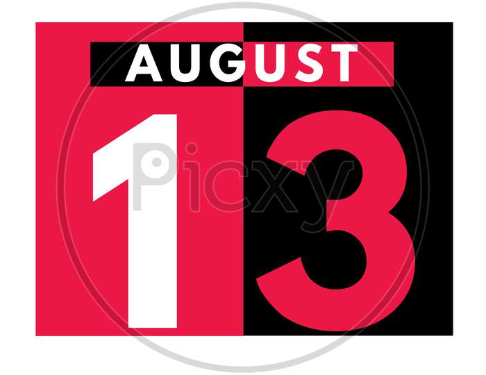 August 13 . Modern Daily Calendar Icon .Date ,Day, Month .Calendar For The Month Of August