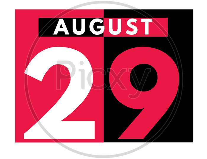 August 29 . Modern Daily Calendar Icon .Date ,Day, Month .Calendar For The Month Of August