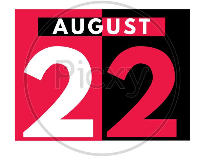 August 22 . Modern Daily Calendar Icon .Date ,Day, Month .Calendar For The Month Of August