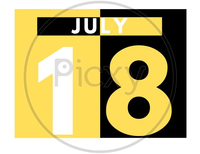 July 18 . Modern Daily Calendar Icon .Date ,Day, Month .Calendar For The Month Of July