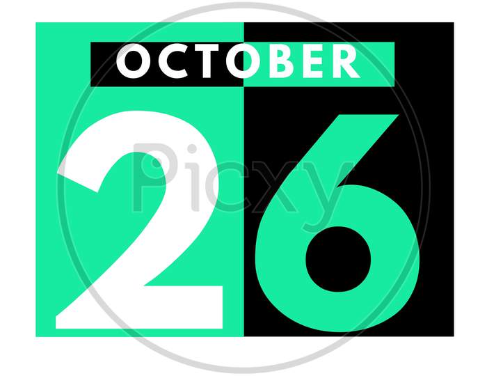 October 26 . Modern Daily Calendar Icon .Date ,Day, Month .Calendar For The Month Of October