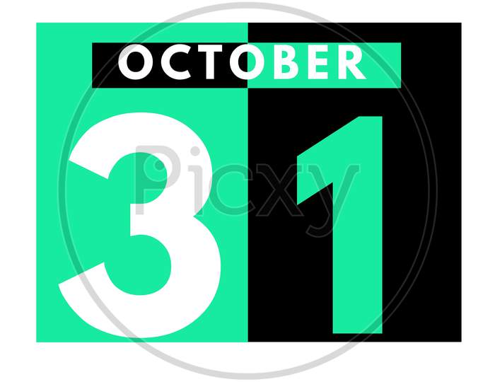 October 31 . Modern Daily Calendar Icon .Date ,Day, Month .Calendar For The Month Of October