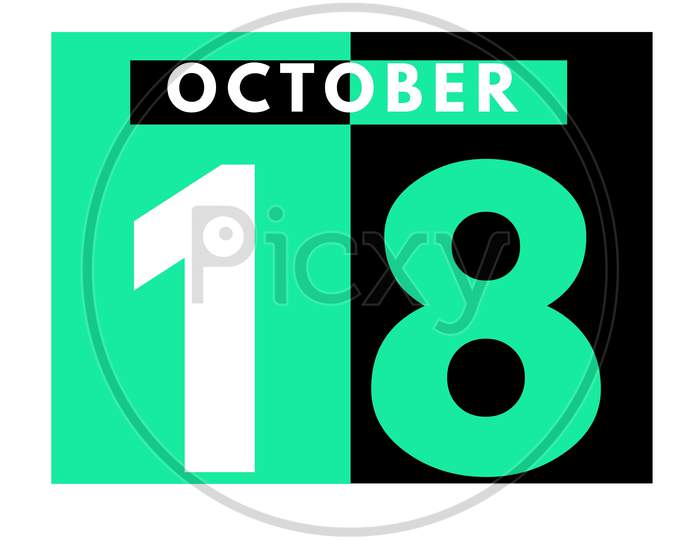October 18 . Modern Daily Calendar Icon .Date ,Day, Month .Calendar For The Month Of October