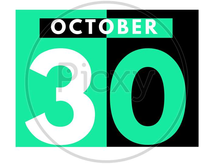 October 30 . Modern Daily Calendar Icon .Date ,Day, Month .Calendar For The Month Of October