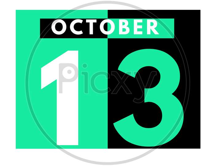 October 13 . Modern Daily Calendar Icon .Date ,Day, Month .Calendar For The Month Of October