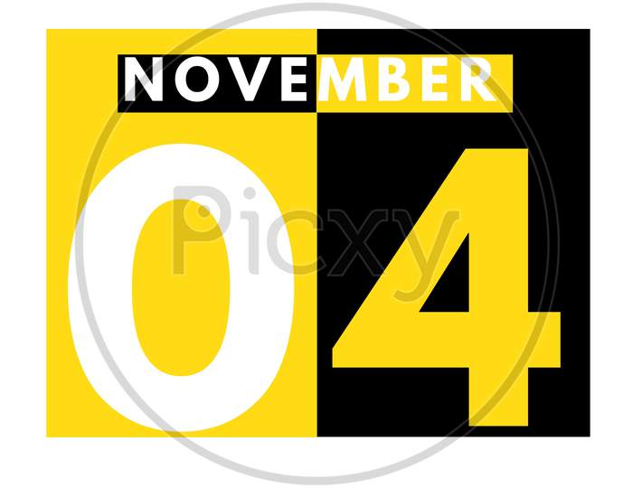 November 4 . Modern Daily Calendar Icon .Date ,Day, Month .Calendar For The Month Of November