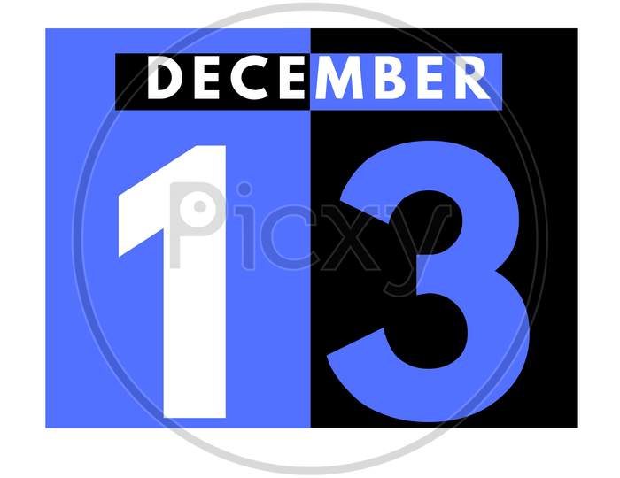 December 13 . Modern Daily Calendar Icon .Date ,Day, Month .Calendar For The Month Of December