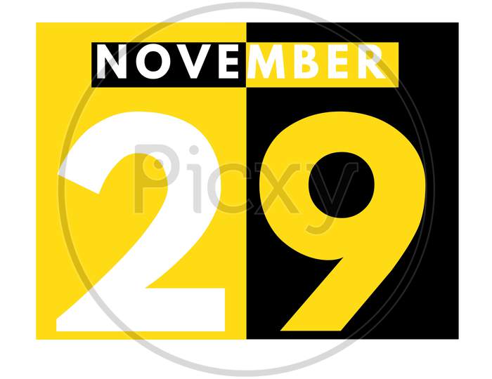 November 29 . Modern Daily Calendar Icon .Date ,Day, Month .Calendar For The Month Of November