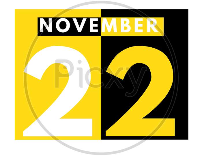 November 22 . Modern Daily Calendar Icon .Date ,Day, Month .Calendar For The Month Of November