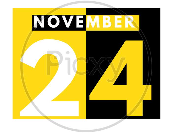 November 24 . Modern Daily Calendar Icon .Date ,Day, Month .Calendar For The Month Of November