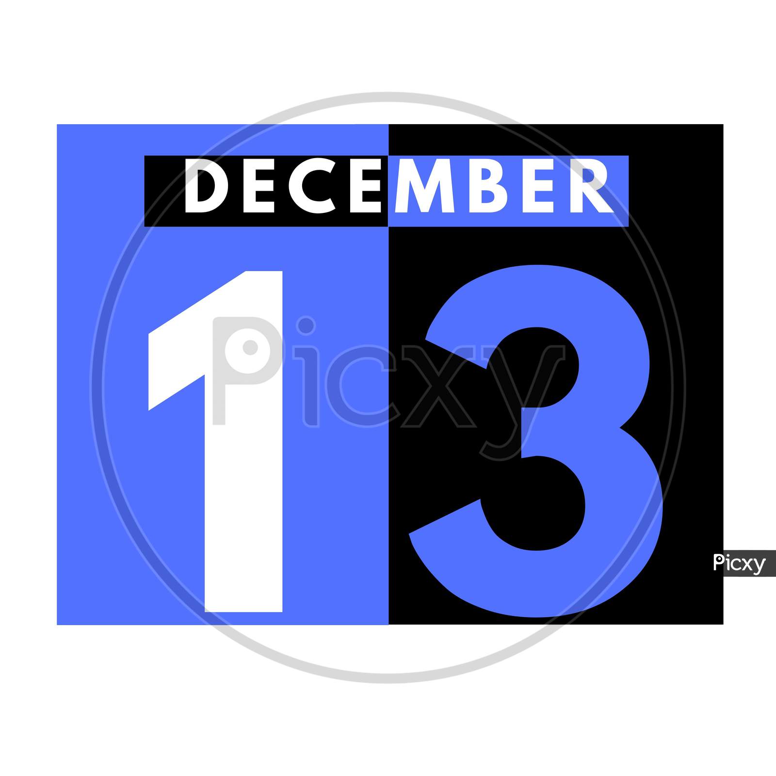 December 13 . Modern Daily Calendar Icon .Date ,Day, Month .Calendar For The Month Of December